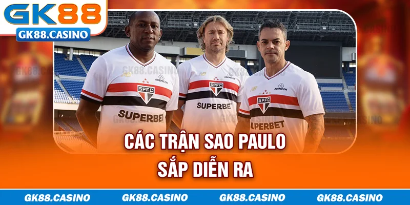 Các trận Sao Paulo sắp diễn ra